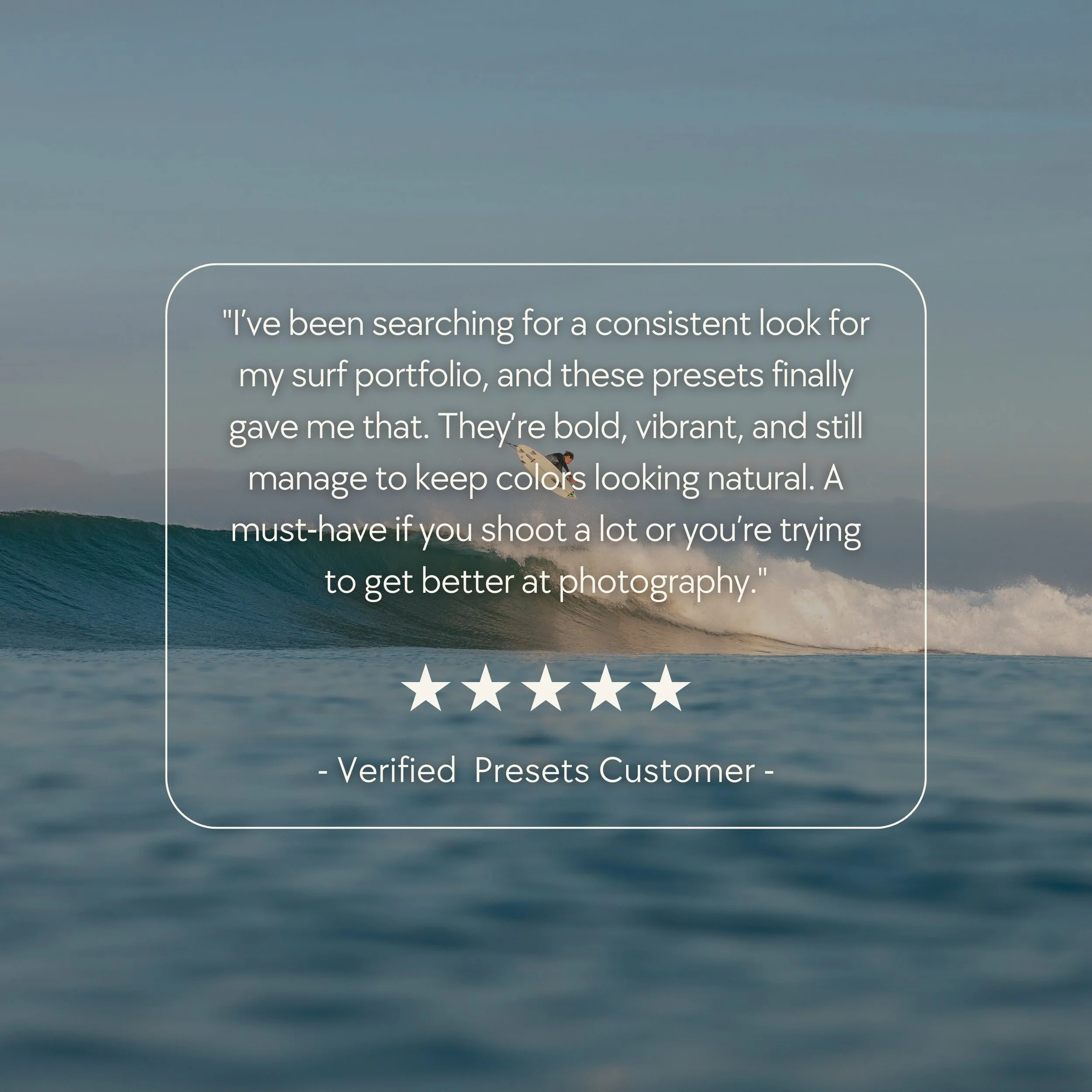 A seaside scene with a wave and a person surfing, overlaid with a customer review praising bold, vibrant, and natural-looking presets, with five stars and the text 'Verified Presets Customer'.