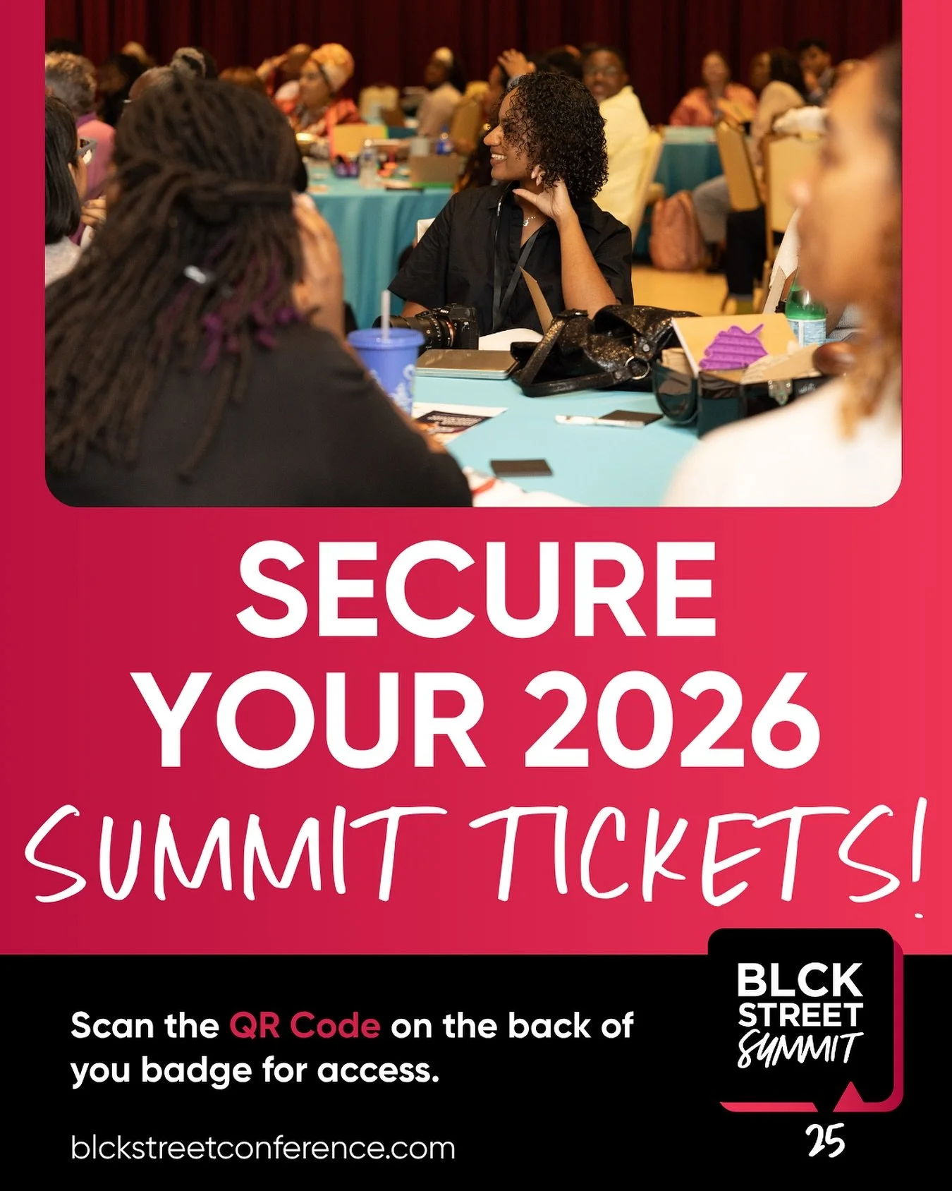 2025 BLCK Street Summit® attendees, you get early access!🙂
Secure your ticket for next year’s conference happening Monday, September 28, 2026, in Richmond, VA!
And just for this week, we’re letting you use your special attendee rat