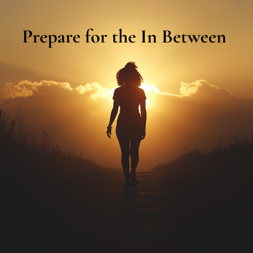 PrePare for the In Between