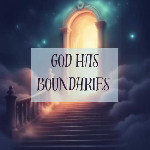 God has boundaries