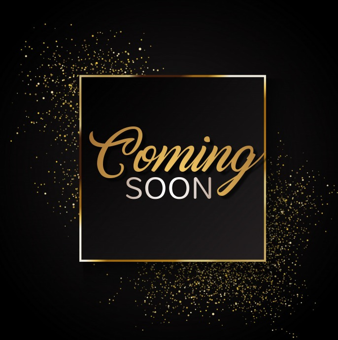 A black background with a gold sparking effect around a square frame, containing the text "Coming Soon" in gold and white lettering.