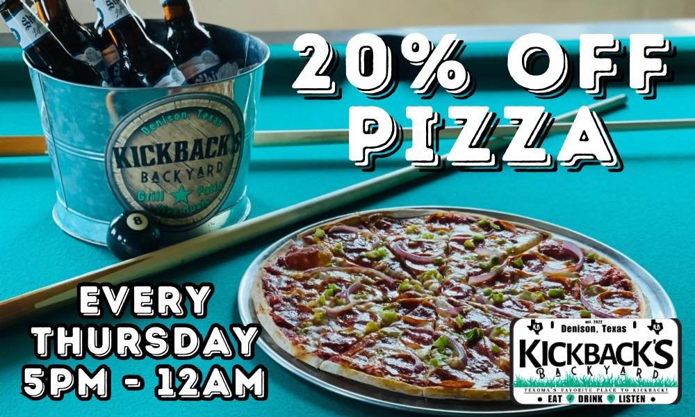 2️⃣0️⃣ % OFF #pizza every THURSDAY at @kickbacksbackyarddenison 5p-12a!!! 😋 We make our homemade dough daily and hand toss it to perfection! 🍕 

🎙️ Don&rsquo;t miss an incredible songwriter showcase this Thursday 05/02 7p-10p with @kirtconnormusic