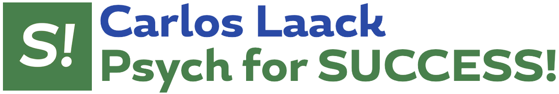 Carlos Laack: Psych for SUCCESS!