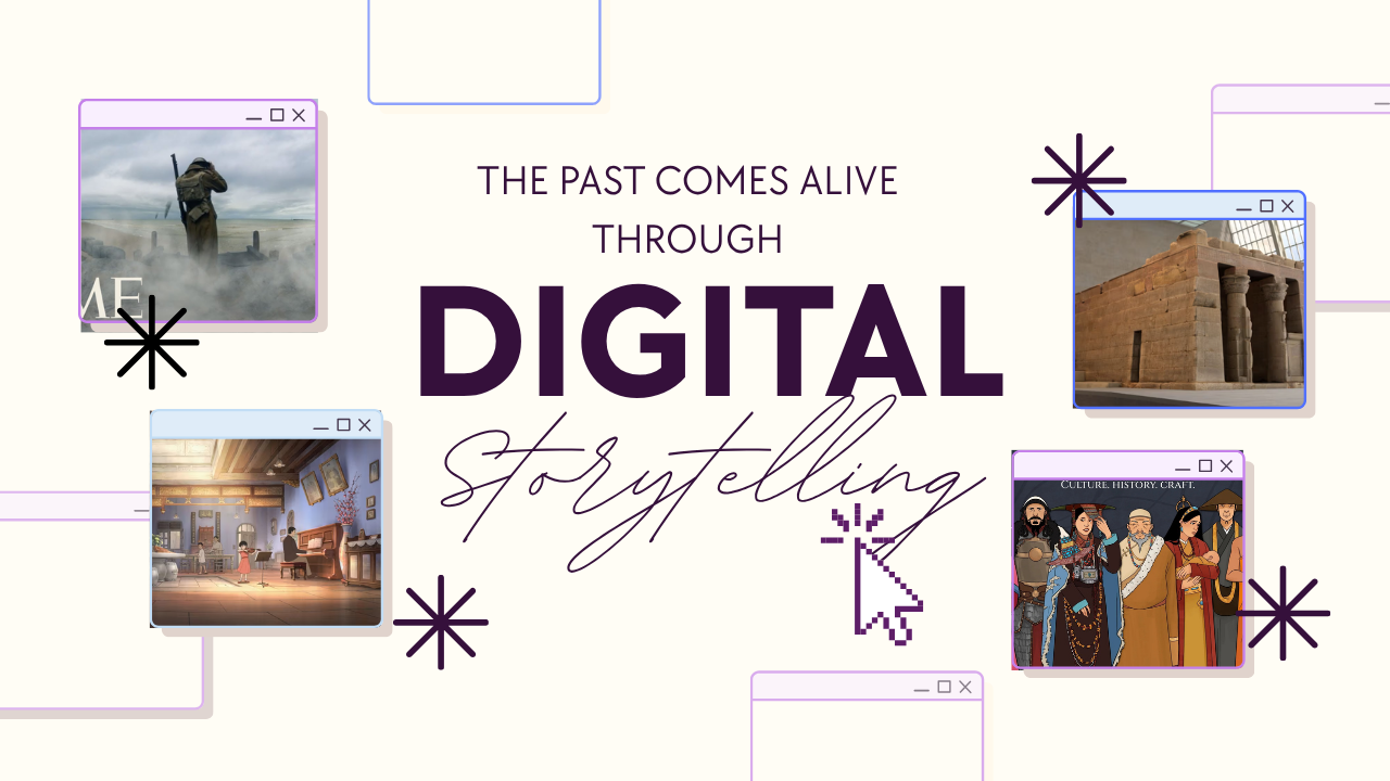 The Past Comes Alive through Digital Storytelling