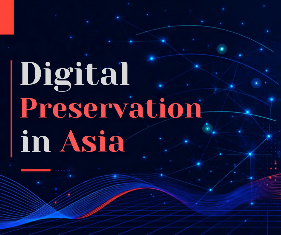 Digital Preservation Coalition seminar - HK, SG and China case studies