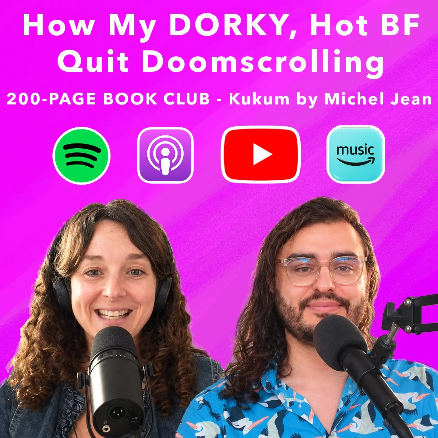 How My DORKY, Hot BF Quit Doomscrolling - 200-Page Book Club - Kukum by Michel Jean episode artwork