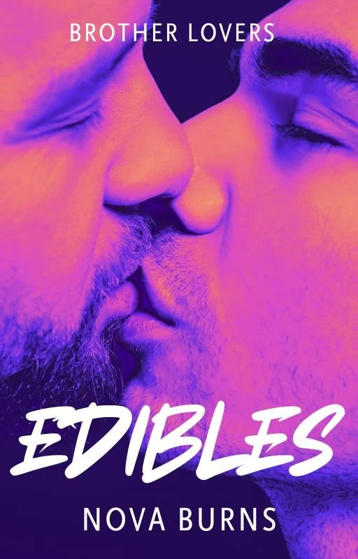 Close-up of two men about to kiss, with the caption "Brother Lovers" and the title "Eddibles" by Nova Burns, with purple and pink lighting.