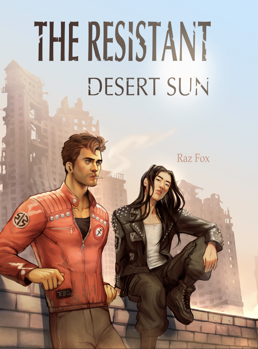 Book cover titled "The Resilient Desert Sun" by Raz Fox, featuring a young man in a red jacket smoking a cigarette and a young woman in a black jacket with spiked shoulders sitting on a brick ledge, with a city skyline of damaged buildings in the background under a clear sky.