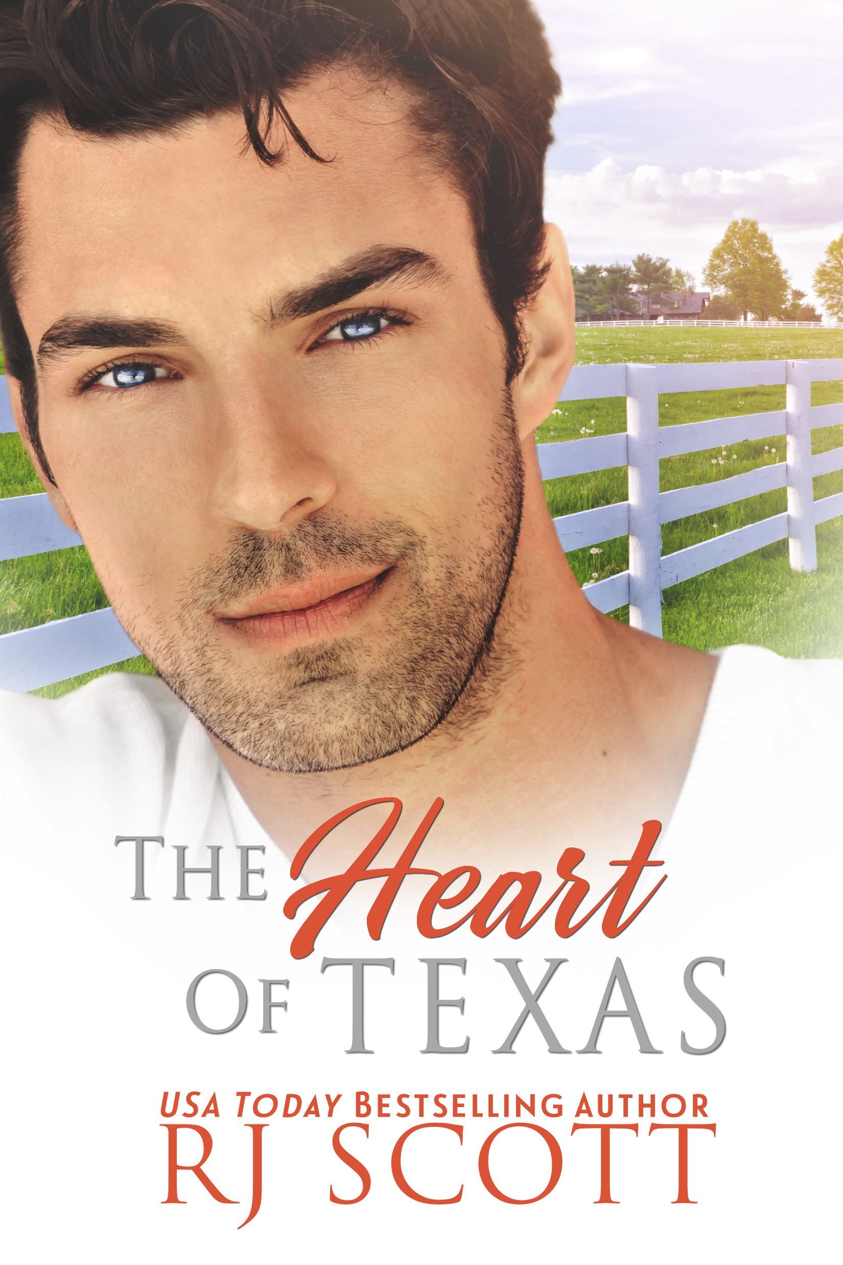 Close-up of a young man's face with blue eyes and dark hair, set against a background of a green field, white fence, and cloudy sky. The image appears to be part of a book cover titled 'The Heart of Texas' by RJ Scott.