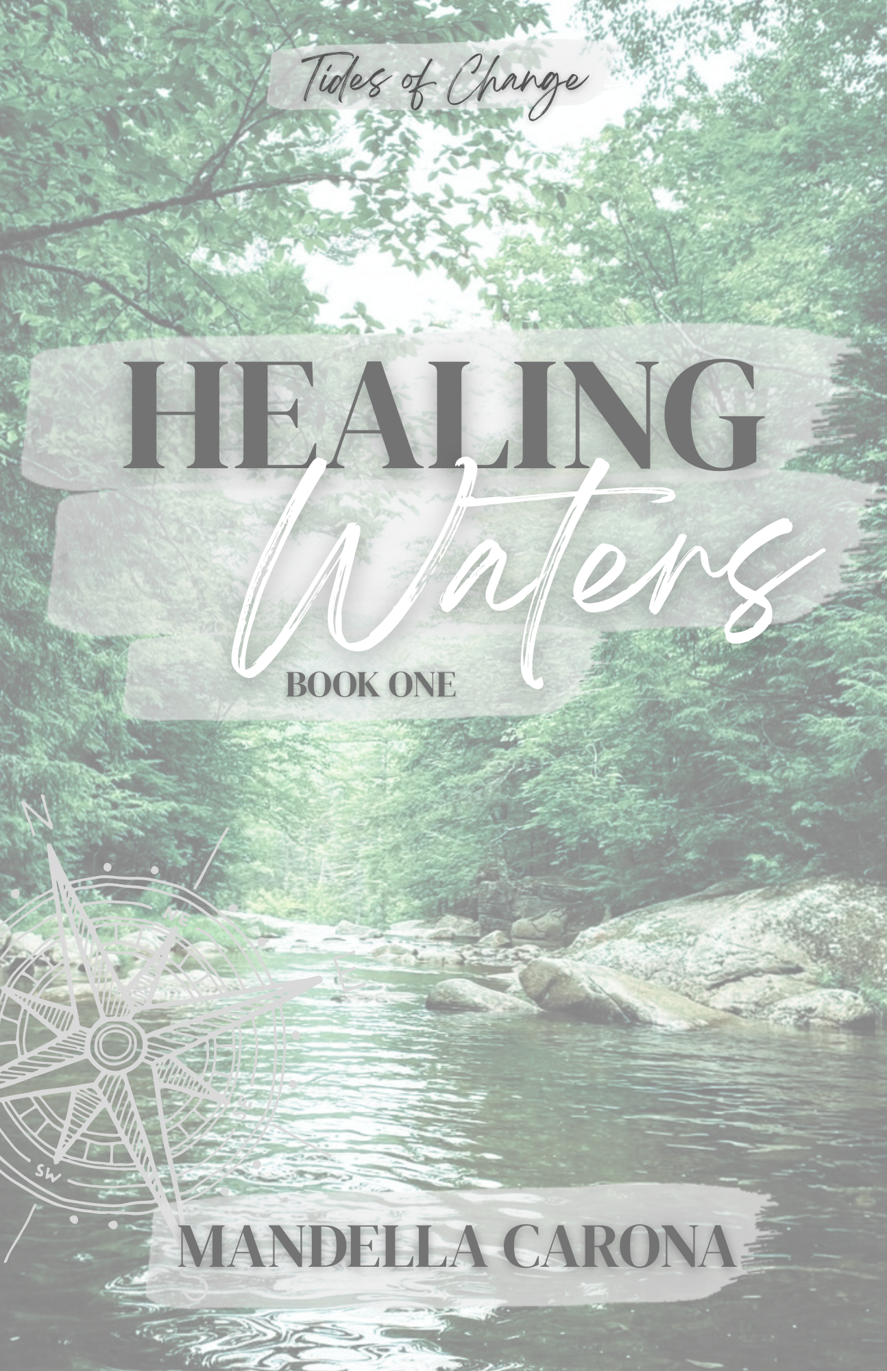 Book cover titled 'Healing Waters' by Mandella Carona with a background of a green forest and a river, and a compass illustration in the lower left corner.