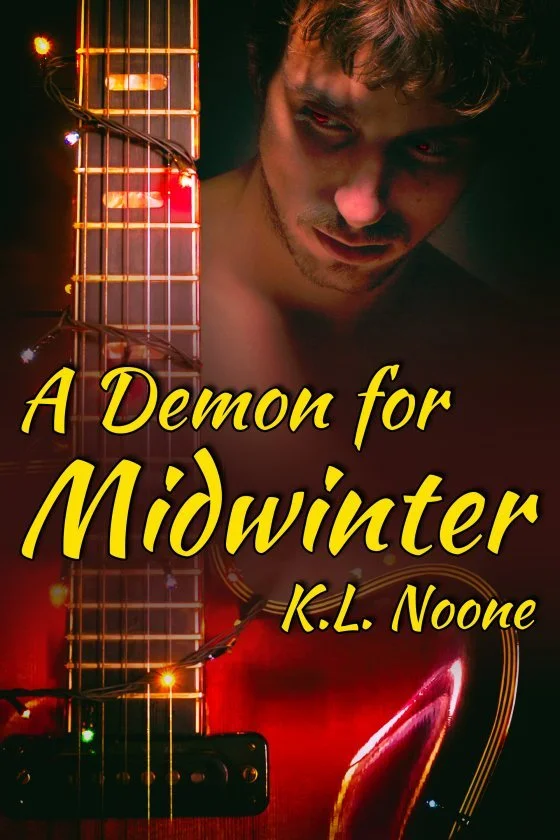 Book cover titled "A Demon for Midwinter" by K.L. Noone, featuring a shirtless man with dark hair and intense eyes, and a close-up of a guitar with glowing lights.