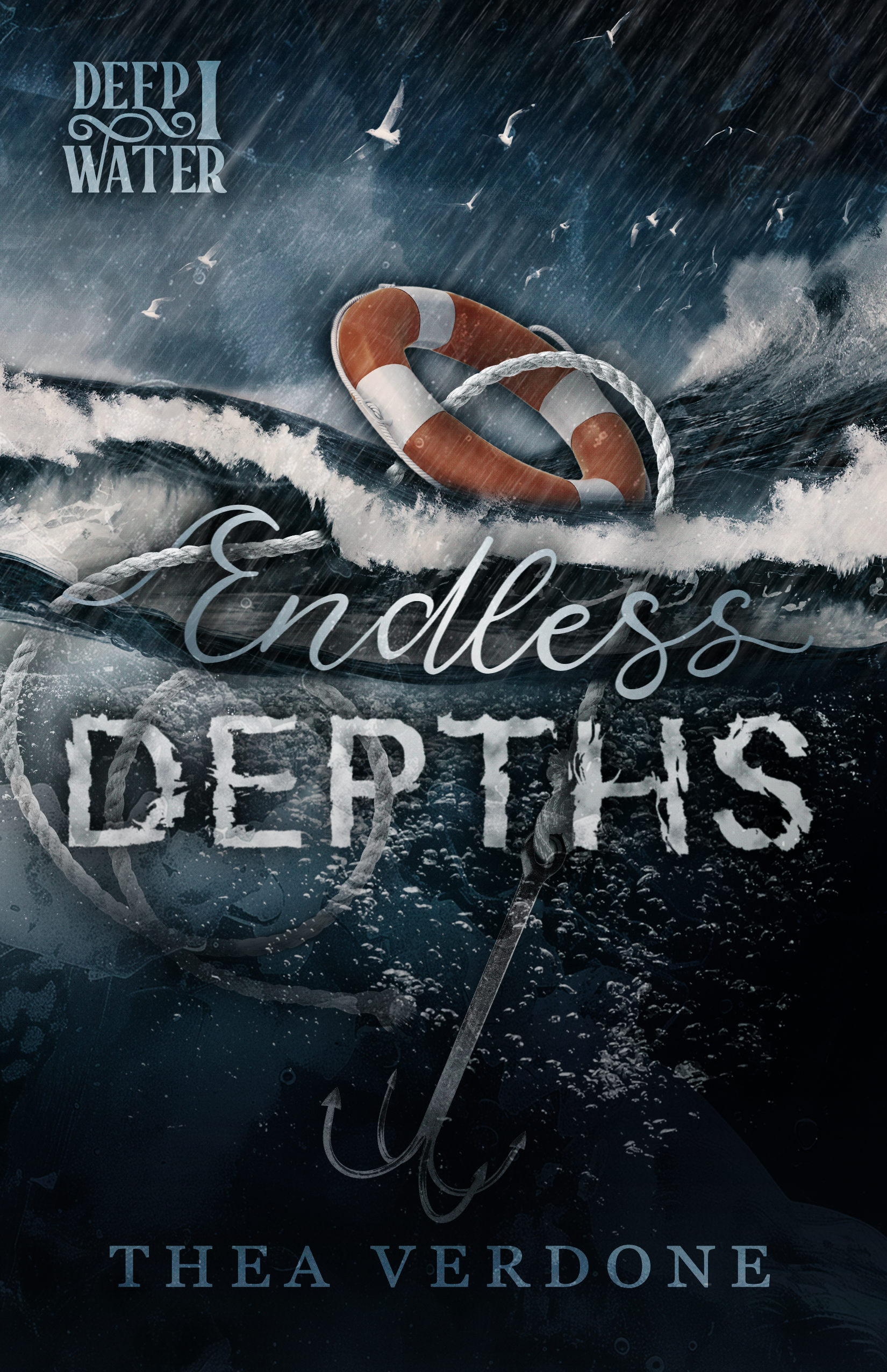 Book cover for "Endless Depths" by Thea Verdone, depicting a stormy ocean scene with a life preserver, seagulls flying in the rain, and an underwater fishing hook with lines, all suggesting themes of deep water and turmoil.