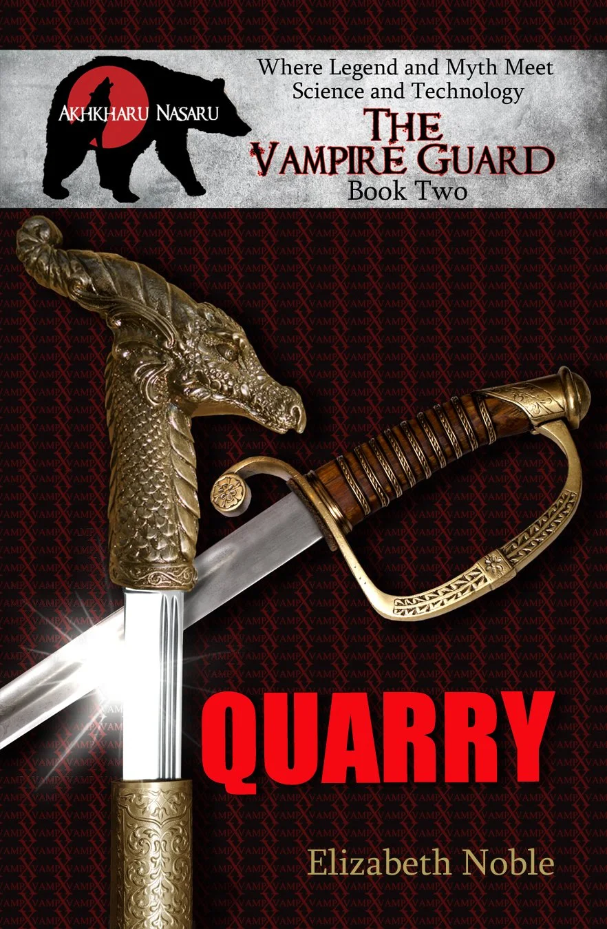 Book cover for 'Quarry' by Elizabeth Noble, part of 'The Vampire Guard' series. Features a gold ornate sword with a dragonhead hilt, set against a dark patterned background. Text includes slogans about legend, myth, science, and technology.