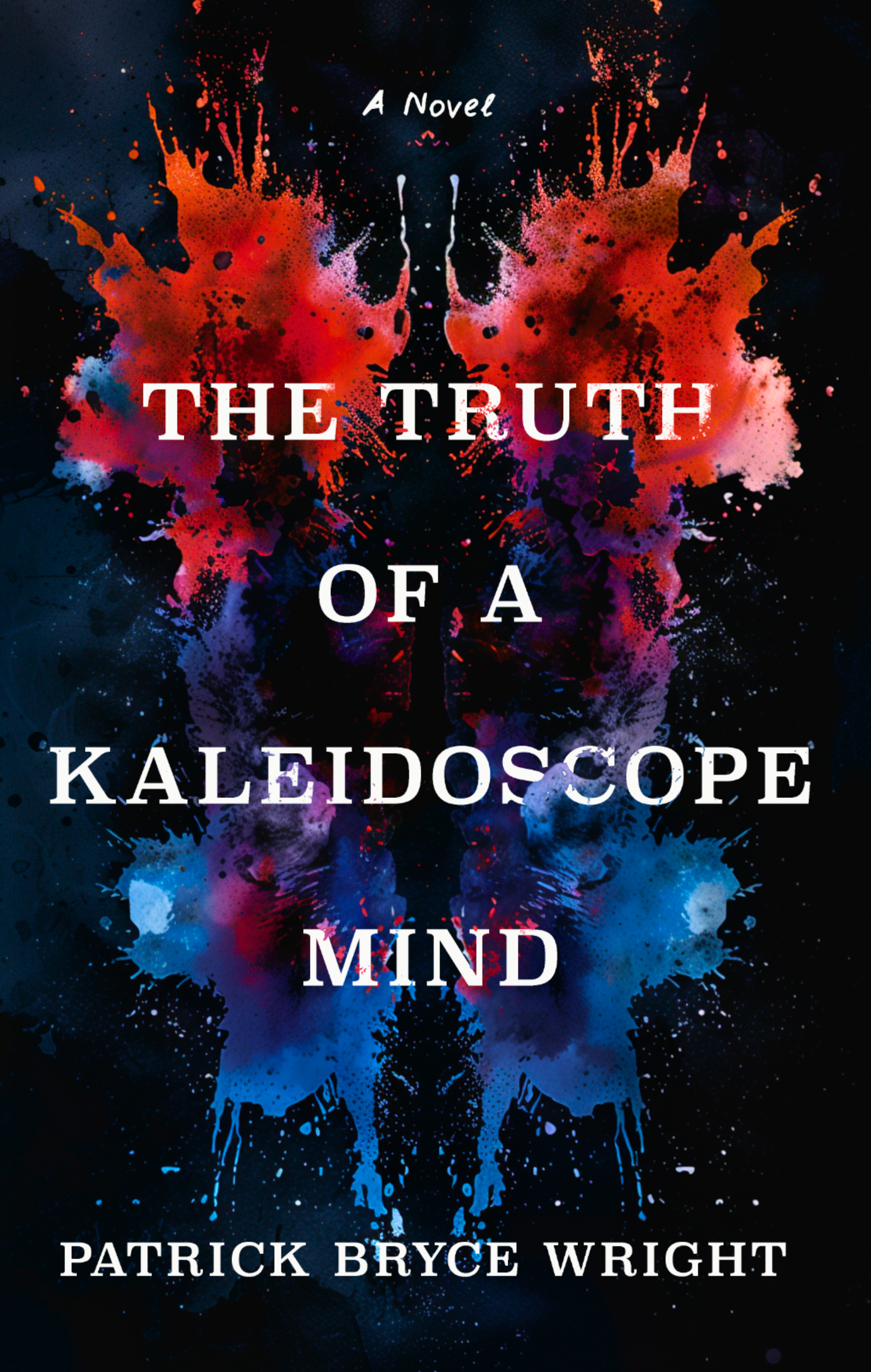 The book cover features an abstract butterfly design with colorful splashes of red, blue, purple, and pink paint on a dark background. The title reads 'The Truth of a Kaleidoscope Mind,' and the author is Patrick Bryce Wright.