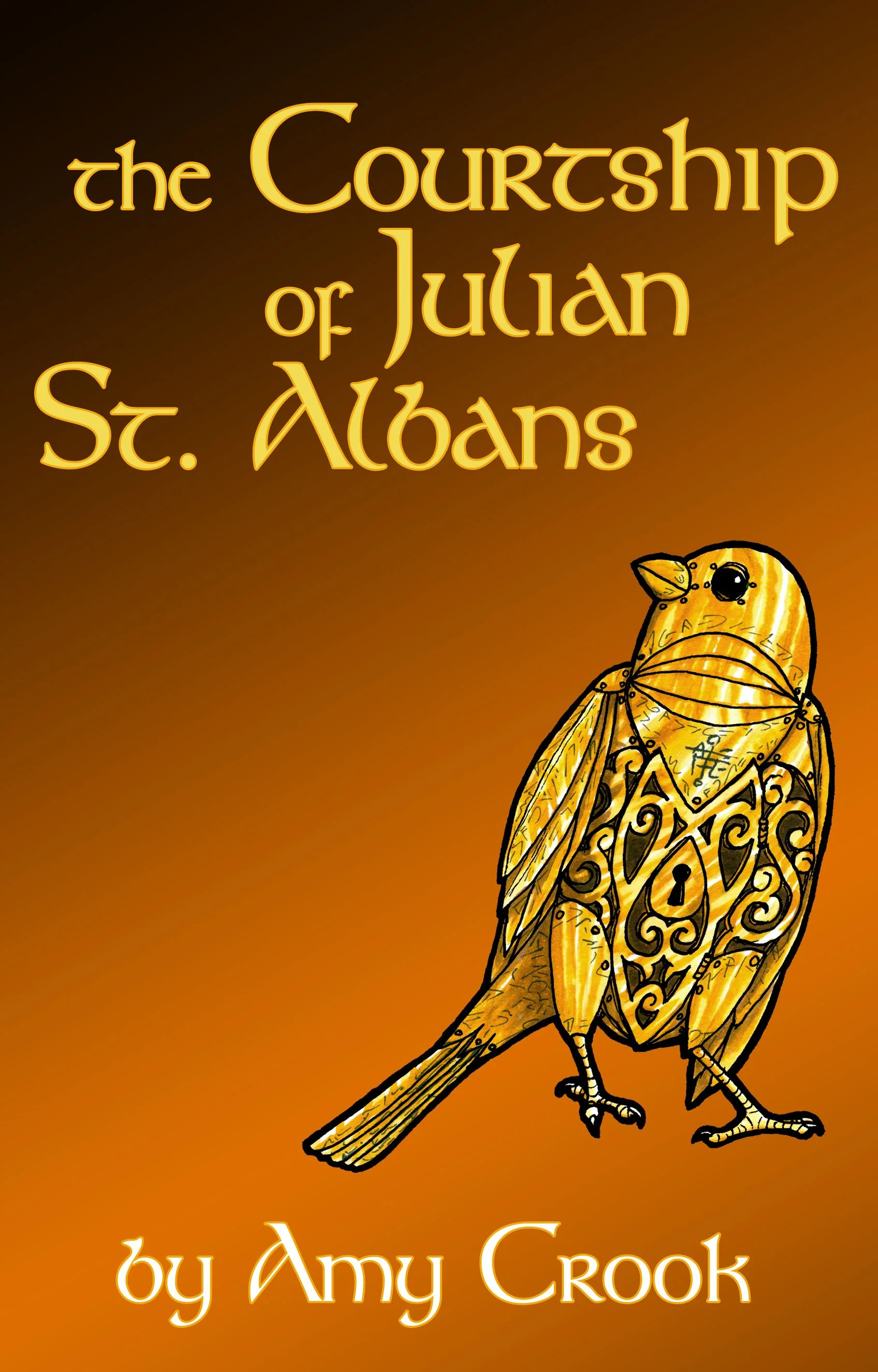 Book cover titled "The Courtship of Julian St. Albans" by Amy Crook, featuring a stylized yellow bird with intricate black designs on its body against a gradient orange-brown background.