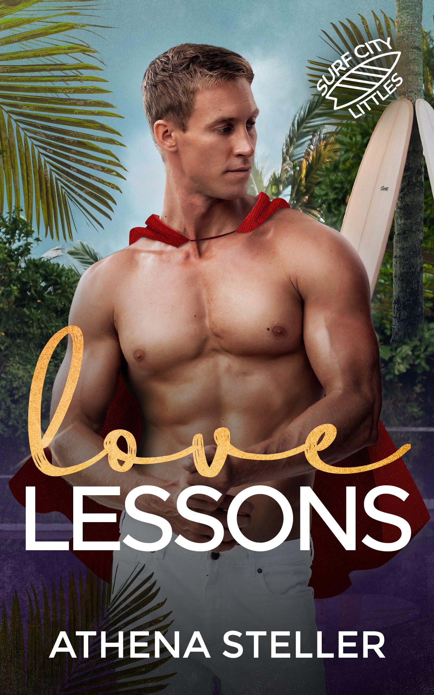 Book cover for 'Love Lessons' by Athena Steller, featuring a shirtless man with a red cape and a background of tropical plants and surfboards.