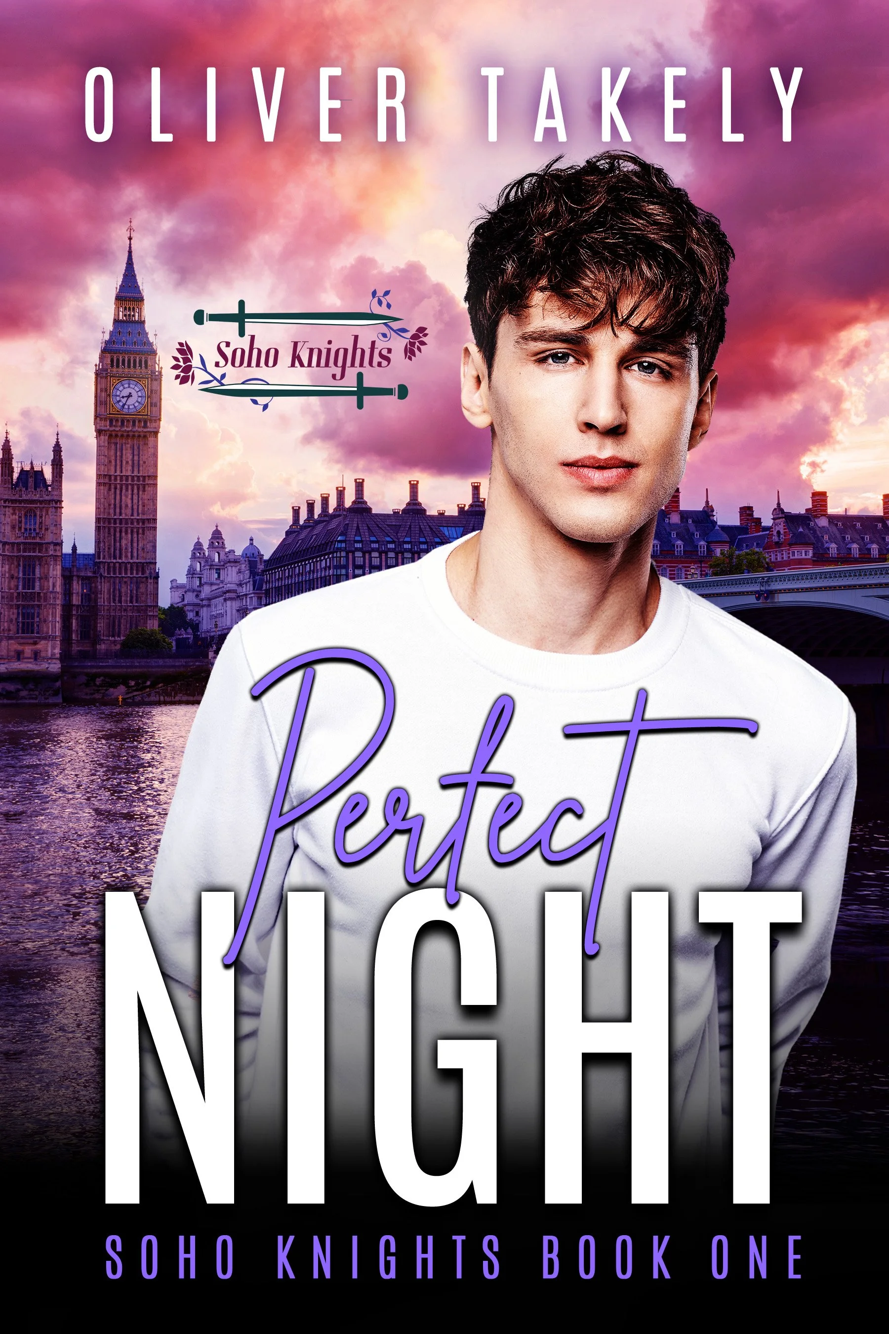 Book cover for 'Perfect Night' by Oliver Takely featuring a young man with dark hair in a white shirt, cityscape of London with Big Ben and a sunset sky in the background, and a logo for Soho Knights.