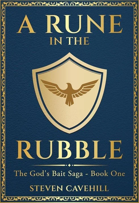 Book cover titled 'A Rune in the Rubble' by Steven Cavehill, with a shield and eagle emblem, for 'The God's Bait Saga - Book One'.