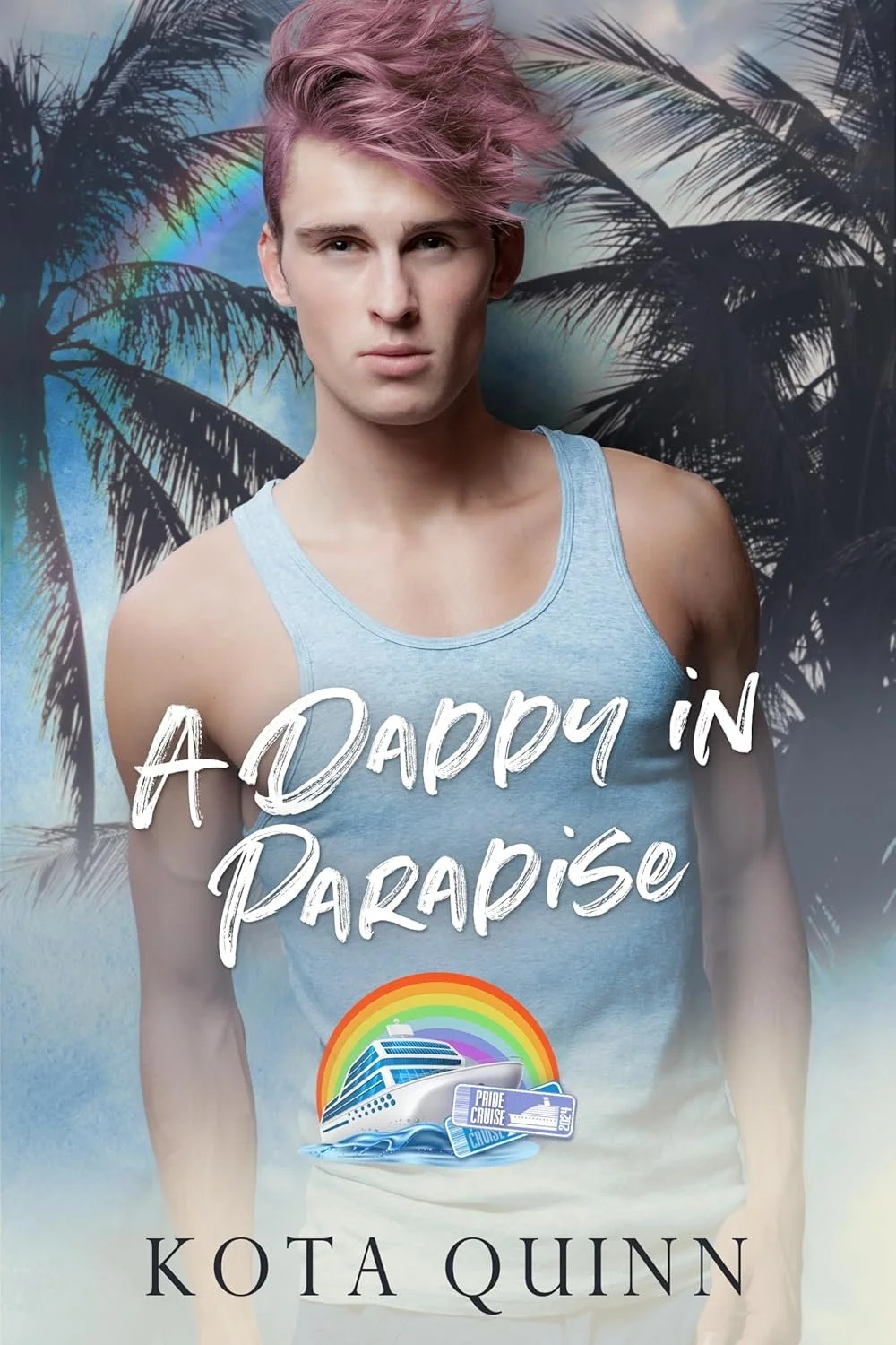 Book cover titled "A Happy in Paradise" by Kota Quinn, featuring a young man with pink hair in a gray tank top in front of a tropical background with palm trees and a rainbow cruise logo.