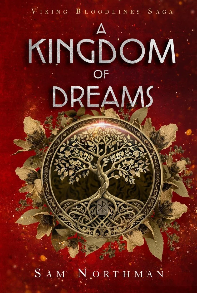 Book cover of 'A Kingdom of Dreams' by Sam Northman, featuring a golden tree emblem with intricate roots and leaves on a red background with gold accents.