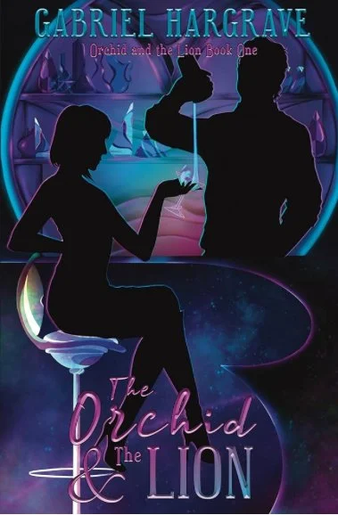 Book cover for 'The Orchid & The Lion' by Gabriel Hargrave, featuring silhouettes of a woman and a man against a neon-lit, fantasy-like background with an orchid and a lion.