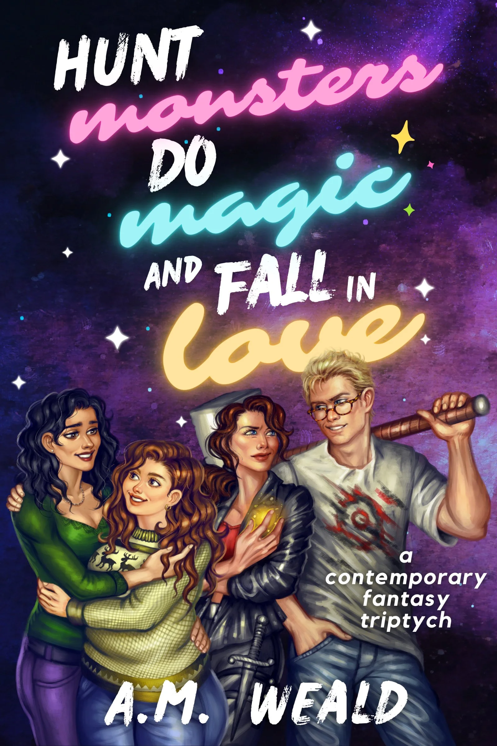 A colorful illustrated poster featuring diverse characters from a fantasy story, with neon text that reads 'Hunt monsters, do magic, fall in love, and amulet.' The background is a starry purple night sky with sparkling stars and cosmic elements. The characters are a woman with dark curly hair, a young girl with curly brown hair, a woman with red hair, and a man with blond hair and glasses holding a baseball bat.