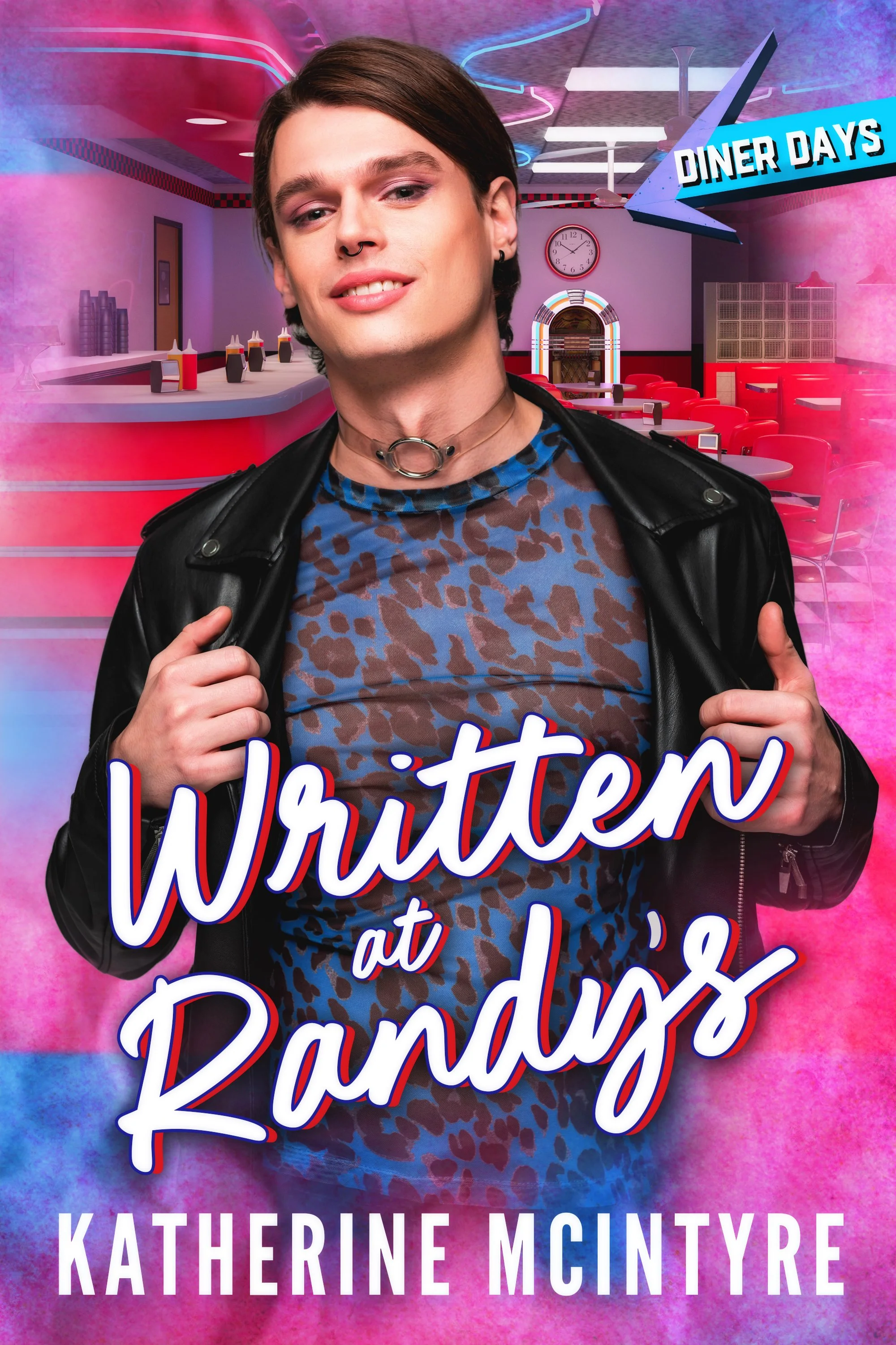 A person with short brown hair, wearing a black leather jacket, a blue patterned shirt, a choker necklace, and a septum piercing, stands in a retro diner. The diner has pink and purple neon lighting, red chairs, a counter with ketchup bottles, a wall clock, and a neon arch in the background. There is a blue arrow sign that reads 'Diner Days' pointing to the right. The image features overlaid white and blue text that reads 'Writer at D' and 'Katherine McIntyre' at the bottom.