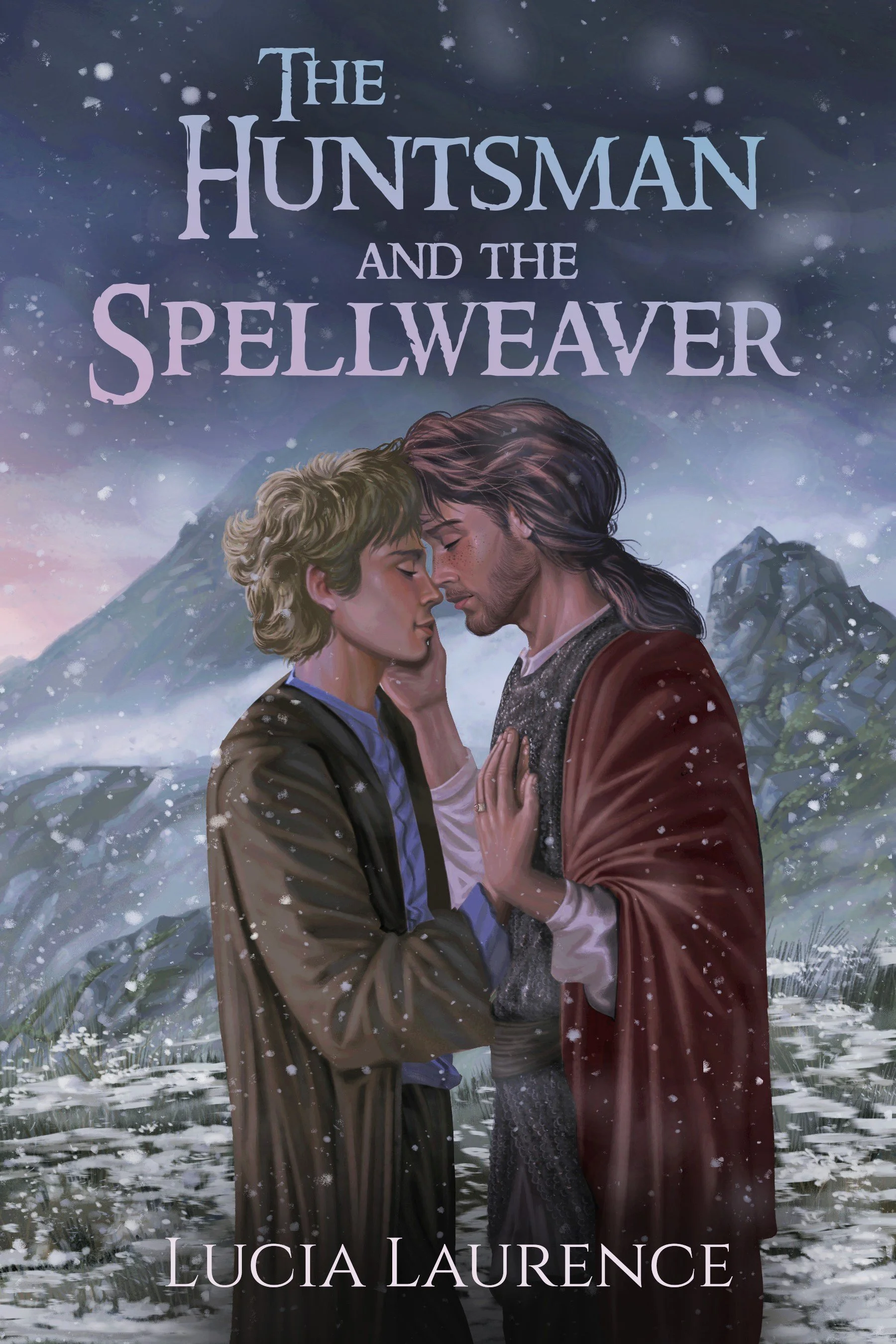 Cover art for a book titled 'The Huntsman and the Spellweaver' by Lucia Laurence. It depicts two men standing close in a snowy landscape with mountains in the background, touching foreheads and holding hands.