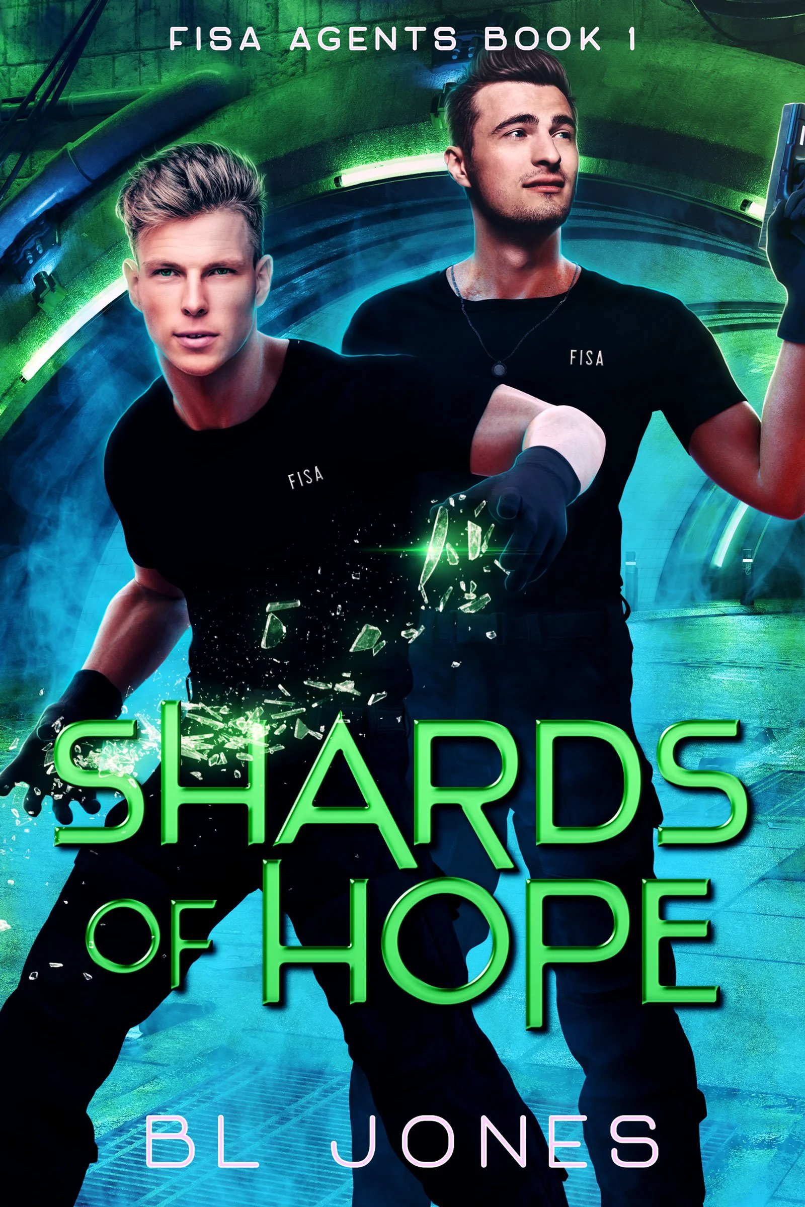 Book cover for 'Shards of Hope' by Bl Jones featuring two young men in black FISA agent shirts breaking glass with a neon green and blue background.