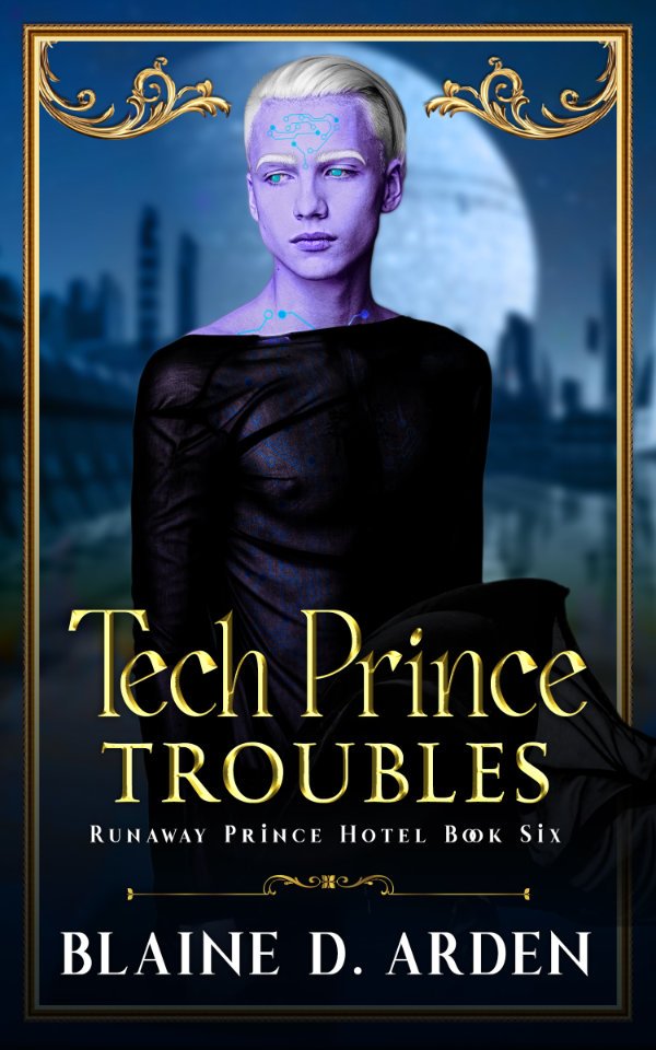 Book cover for 'Tech Prince Troubles' by Blaine D. Arden, featuring a futuristic, androgynous character with short platinum blonde hair and glowing cybernetic markings on their face, set against a cityscape with a large moon and blue sky.