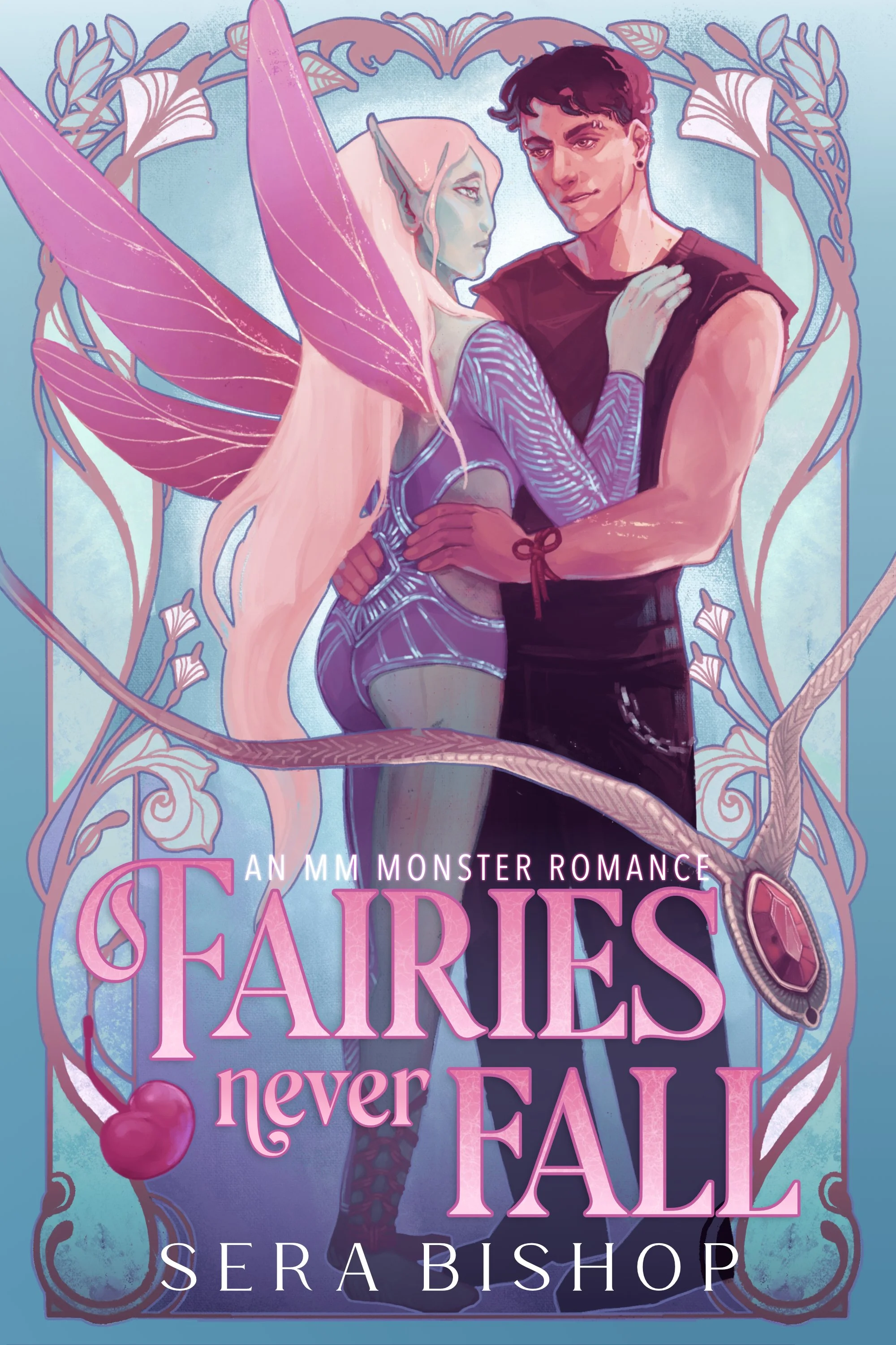 A digital illustration of a fairy with pink wings and long blonde hair, embracing a young man with short dark hair, in front of an ornate background. The cover features pink and purple text that reads "Fairies Never Fall" by Sera Bishop, with a subtitle indicating it's a monster romance.