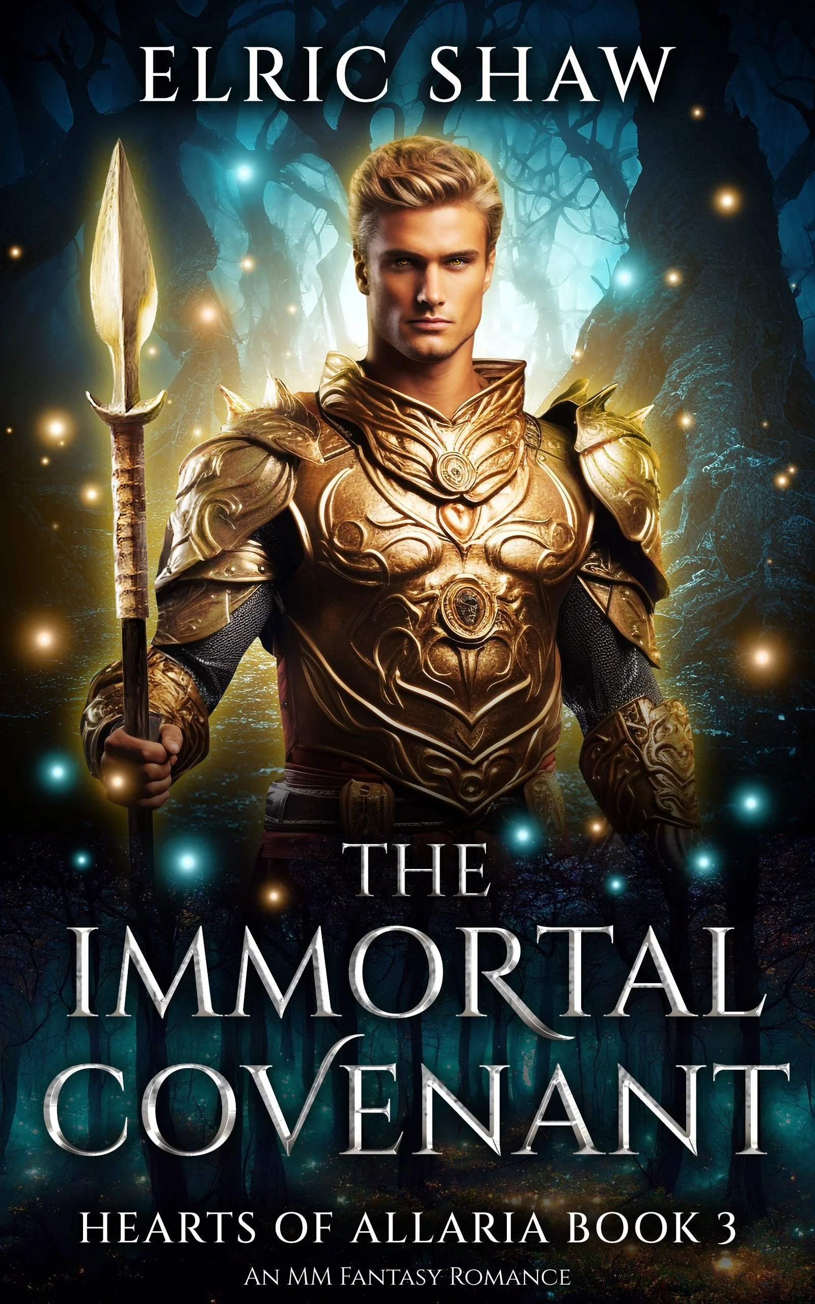 Book cover for "The Immortal Covenant" by Elric Shaw. Features a young man in ornate golden armor holding a spear, with a dark, mystical forest in the background.