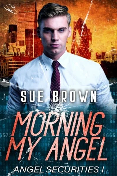 Cover of a book titled 'Morning My Angel' by Sue Brown featuring a young man with gray hair in a white shirt and red tie, set against a city skyline with orange and blue tones.