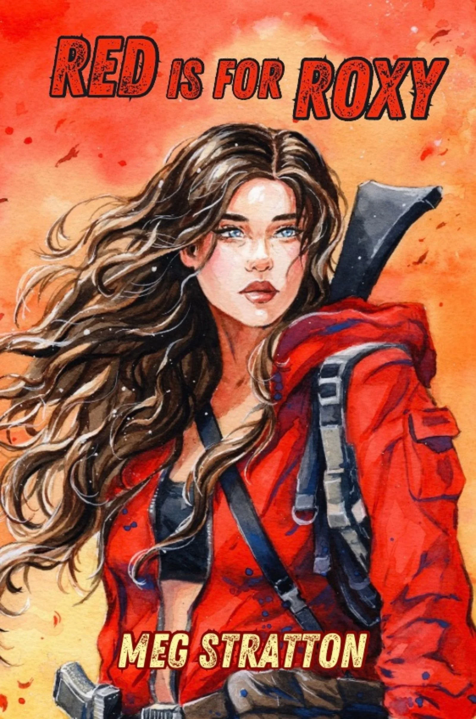 Illustration of Meg Stratton, a young woman with long wavy brown hair, wearing a red jacket, black dress, and black boots, holding a gun with a sunset background. The text reads 'RED is for ROXY' and 'MEG STRATTON'.