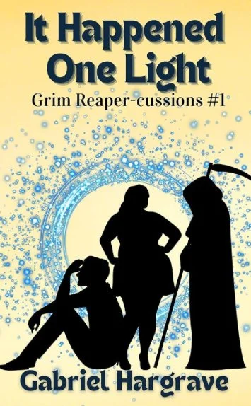Book cover titled "It Happened One Light" by Gabriel Hargrave, featuring silhouettes of three women and a robot against a yellow background with blue bubbles and a light arc.