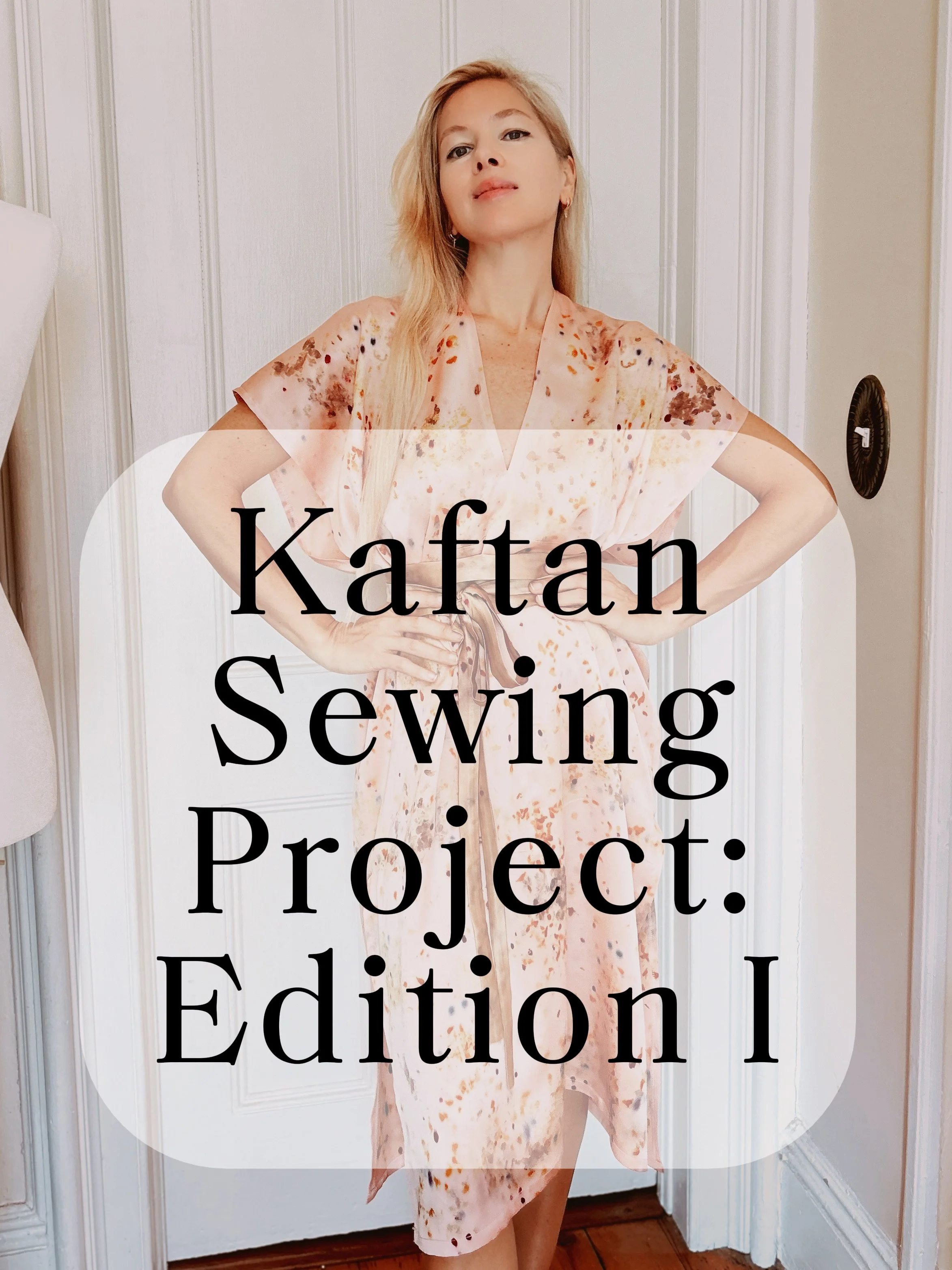 Flora Obscura Kaftan Sewing Project: Edition One