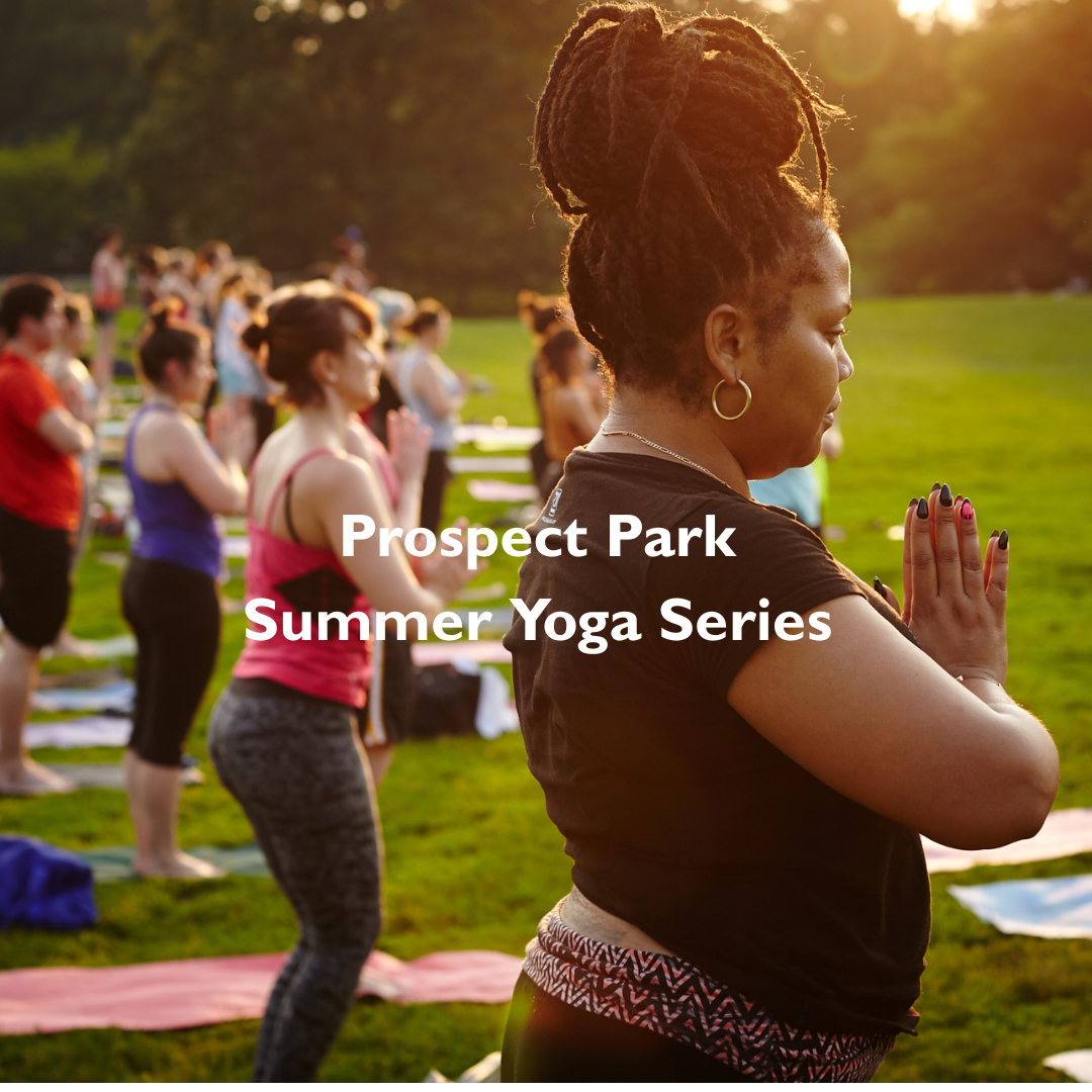 Thursdays, 7:00-8:00 pm starting June 4th through August. Brooklyn's favorite Summer yoga experience is back with another awesome line up of teachers to offer you a peaceful park practice.  RSVP required! 