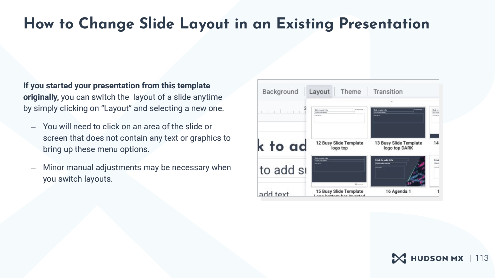 An instructional slide about how to change a slide layout in an existing presentation.