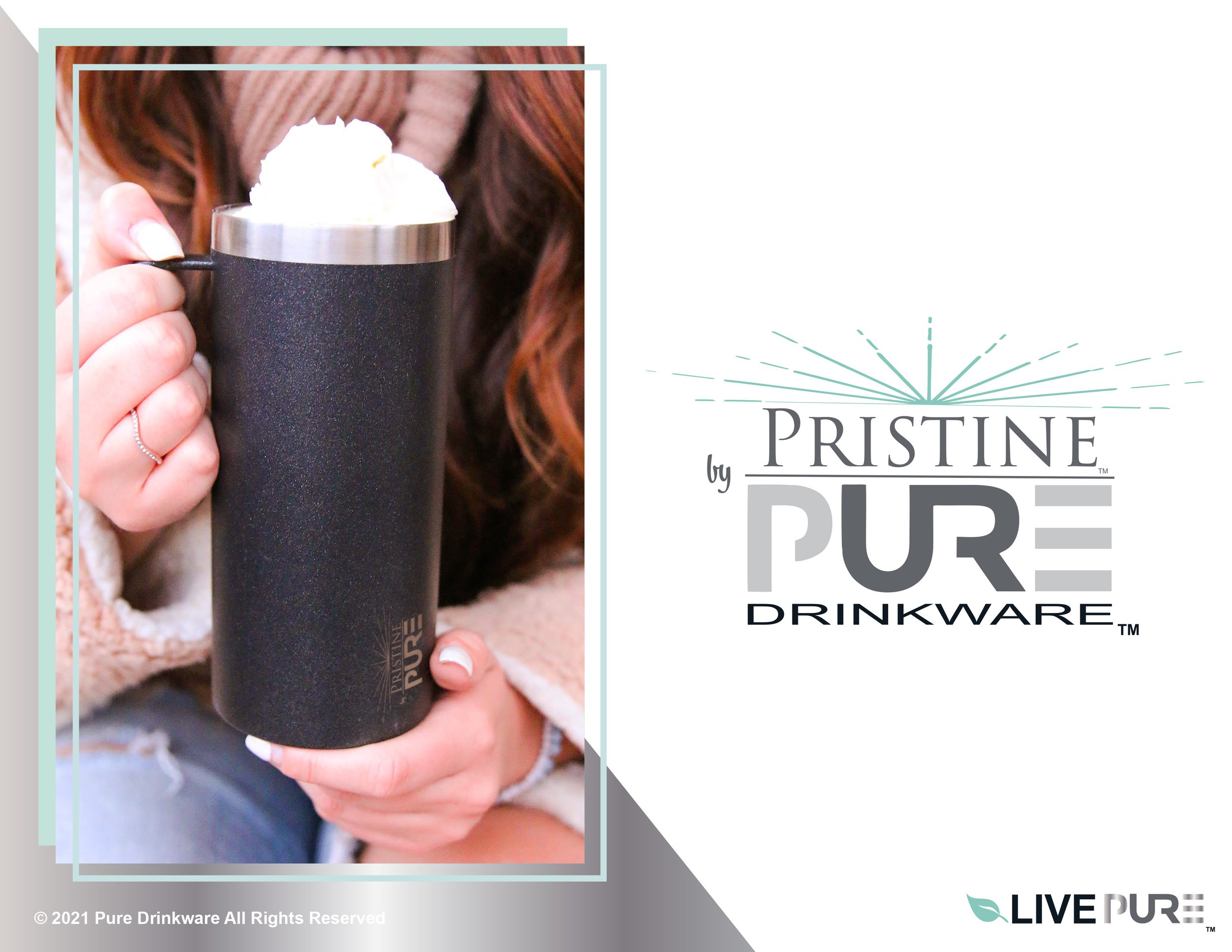 Front Cover - Pristine Pure by Drinkware logo with a photo of a person holding a black insulated mug topped with whipped cream.