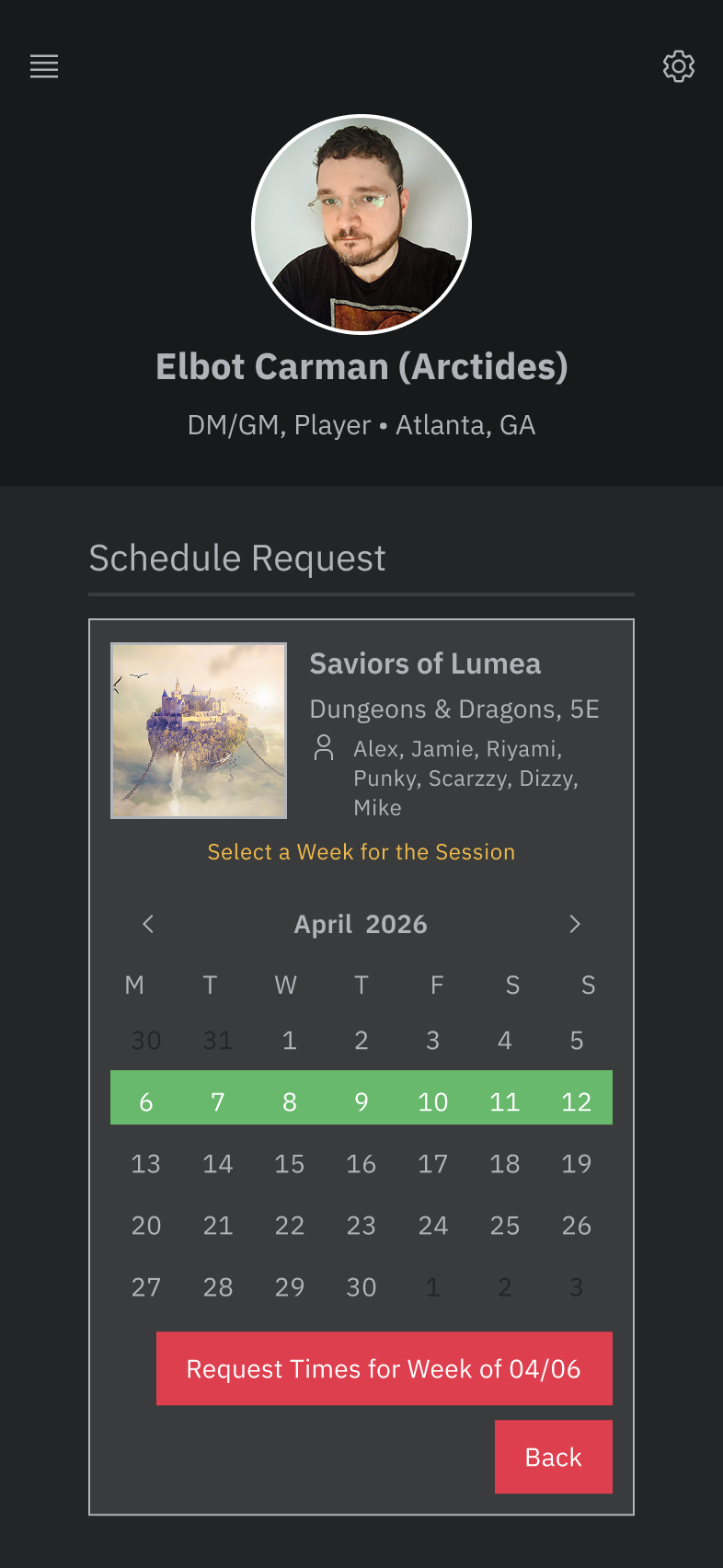 DMs will be able to request their players' schedules by selecting the week they wish to hold the session. Doing this will send a notification to players asking them to indicate their availability for the week the DM selected.
