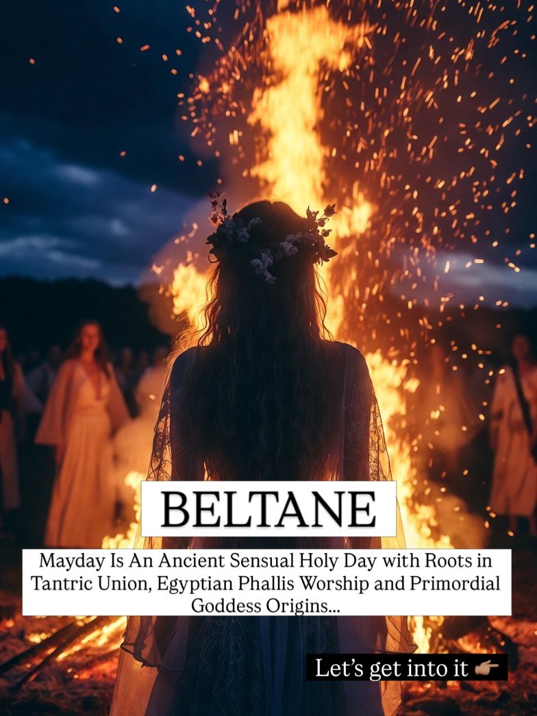 Blessed Beltane Lovers!!!

Beltane honours Life. It represents the peak of Spring and the beginning of Summer. Earth energies are at their strongest and most active. All of life is bursting with potent fertility and at this point in the Wheel of the 