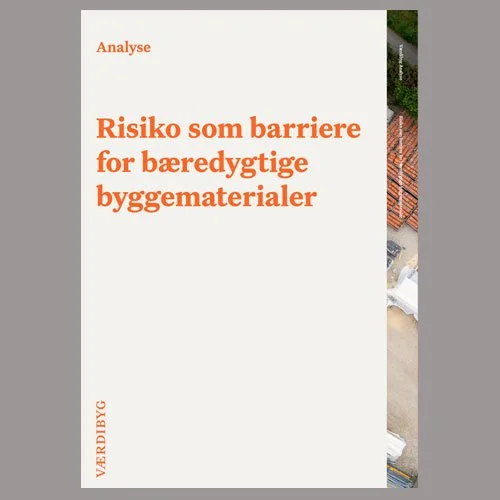 Risiko som barriere for bæredygtige byggematerialer