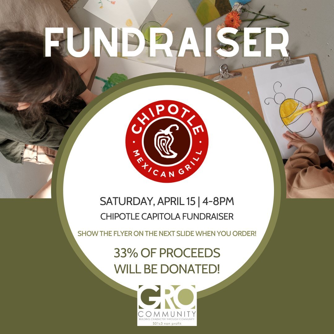 👉 FUNDRAISER IS HAPPENING TOMORROW!

Come grab a burrito at the Chipotle off 41st and Clares and when you mention GRO Community by showing the flyer on the next slide and 33% of sales will be donated! 

Our goal is to raise $10,000 this year and thi
