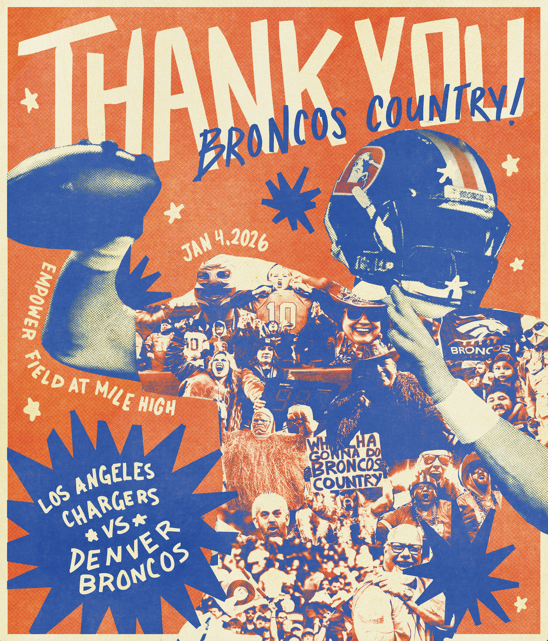 A graphic poster celebrating the Denver Broncos football team, featuring fans and players, with text that reads 'Thank You Broncos Country! Jan 4, 2026, Field at Mile High, Los Angeles Chargers vs Denver Broncos, Willa Gonna Do Broncos Country'.