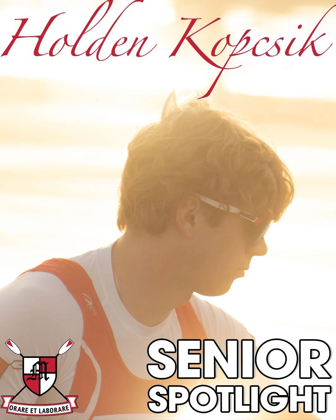 Holden Kopcsik, a division one swiming recruit turned rower, walked on his freshmen year at Marist. Instantly he added something special to the Red Fox Navy. Throughout his 4 years on the team, Holden spent much of his time making guys laugh and gett