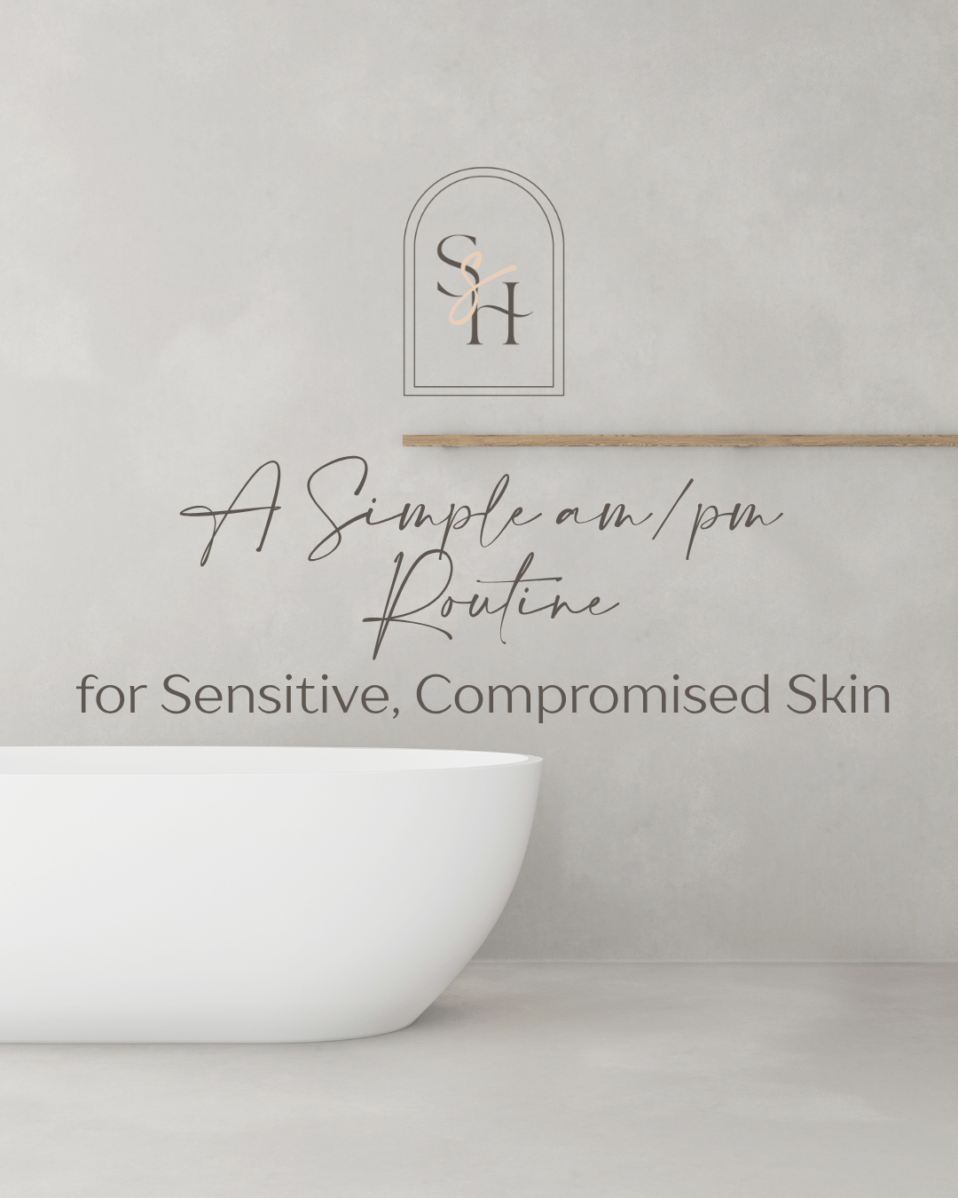 A Simple AM/PM Routine for Sensitive, Compromised Skin