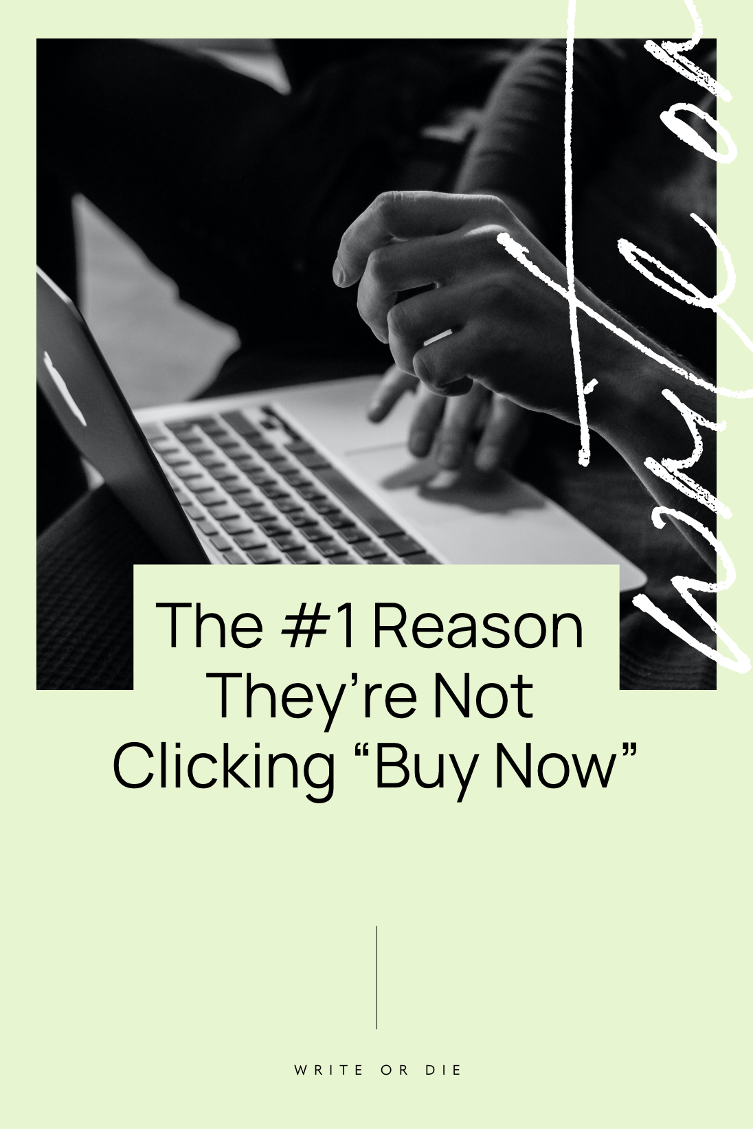 The #1 Reason They’re Not Clicking “Buy Now”