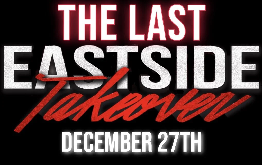 YDI Presents: The Last Eastside Takeover