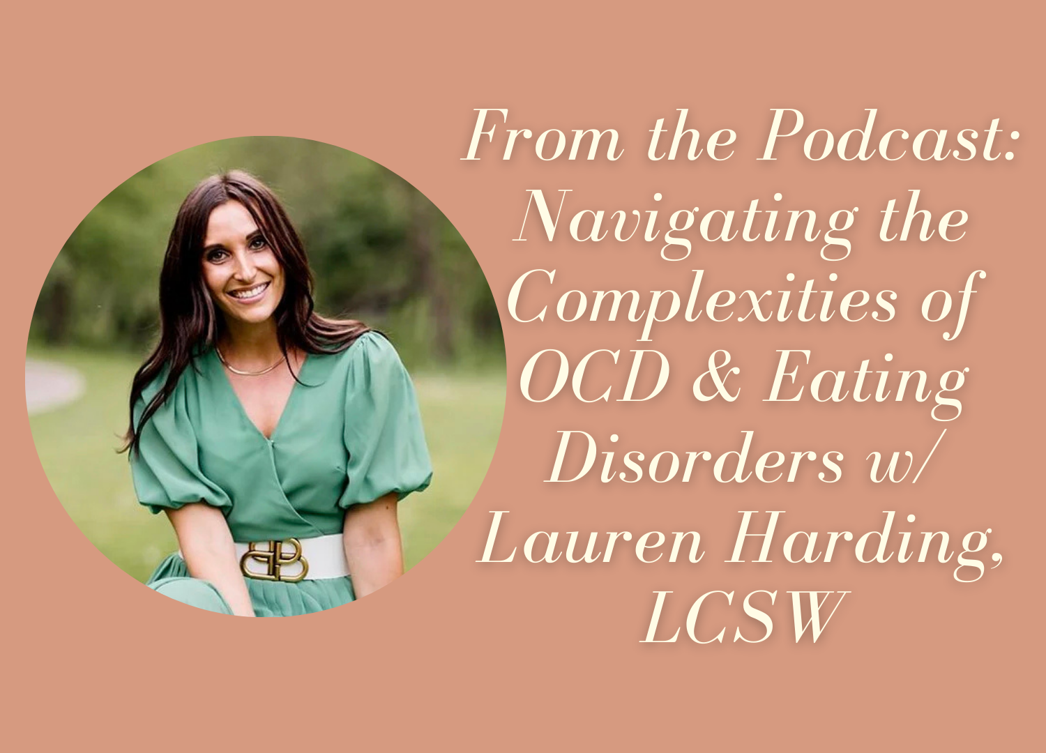 Navigating the Complexities of OCD and Eating Disorders: Insights from Our Podcast Discussion