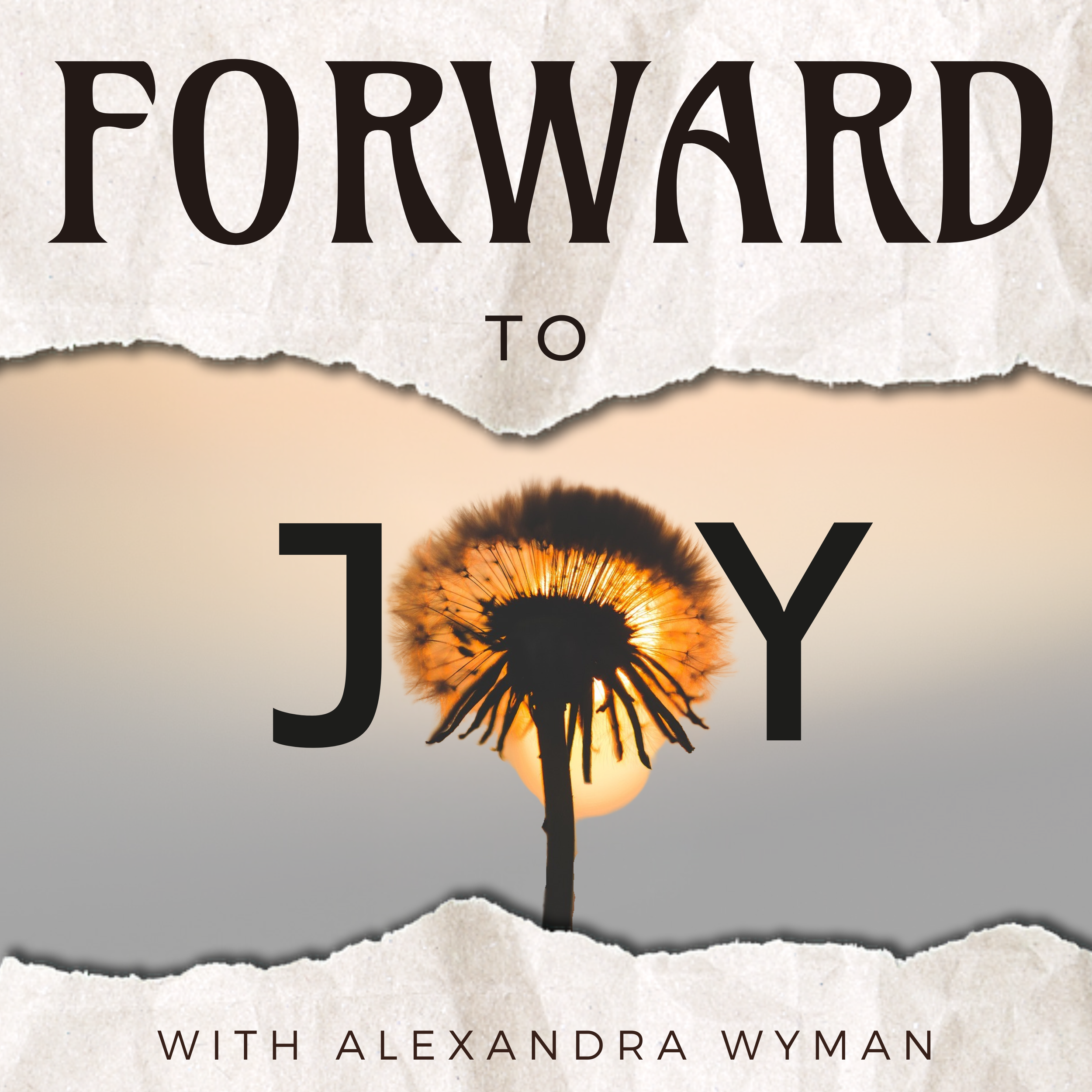 Forward to Joy Podcast